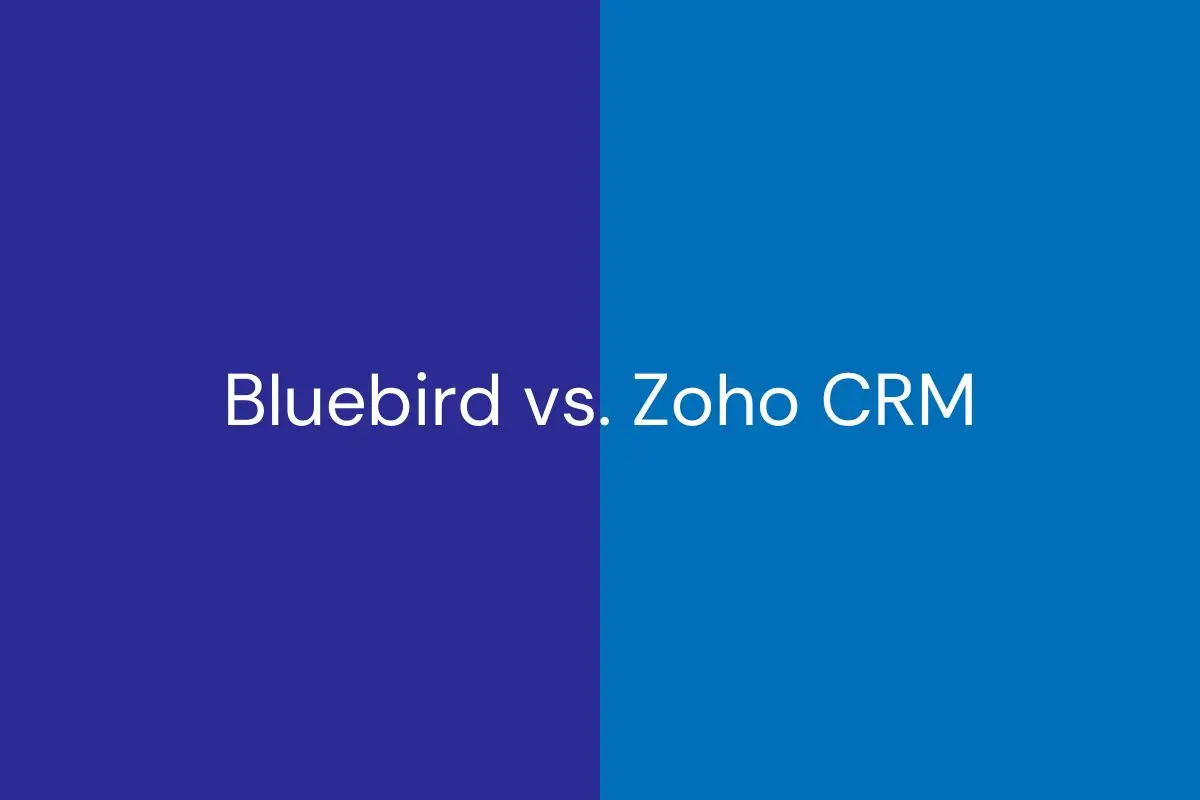 Bluebird vs Zoho CRM